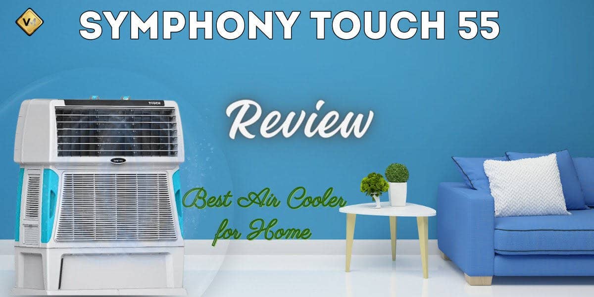 Symphony Touch 55 Review- Best Air Cooler for Home