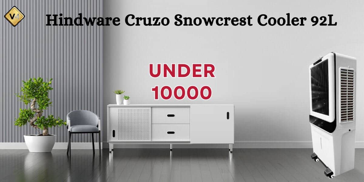 Hindware Cruzo Snowcrest Cooler 92L Under 10000