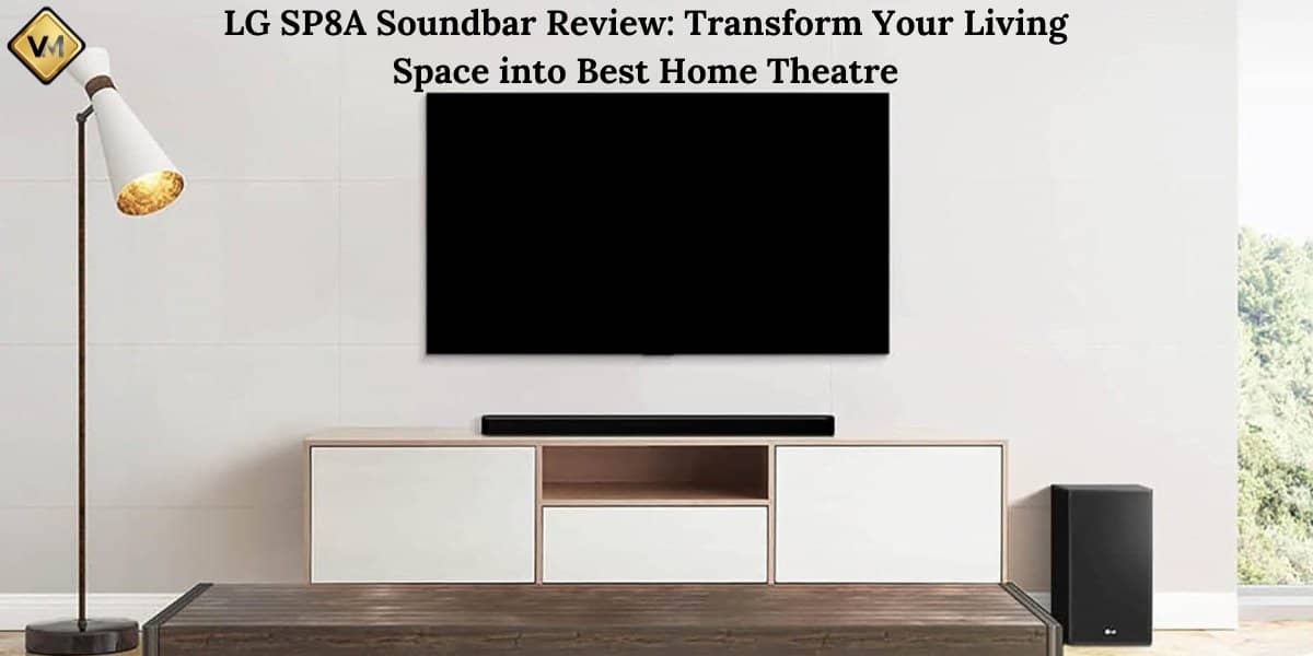 LG SP8A Soundbar Review