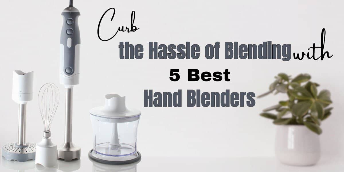 5 Best Hand Blenders Portable Hand Blender