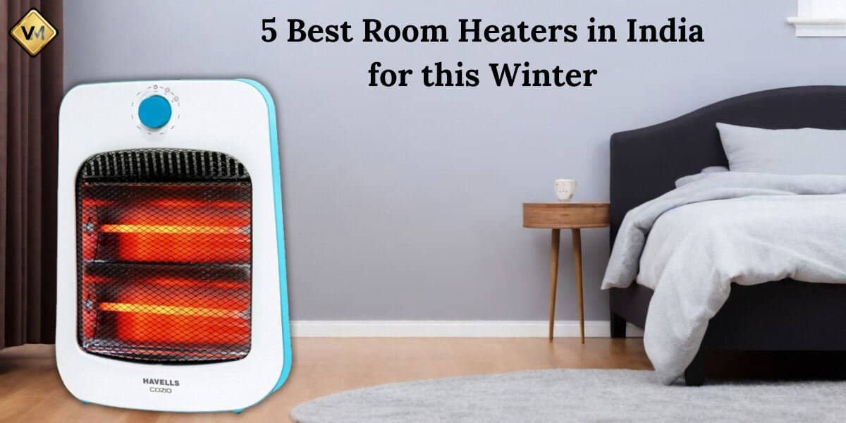 5 Best Room Heaters in India Best Room Heater for Winter