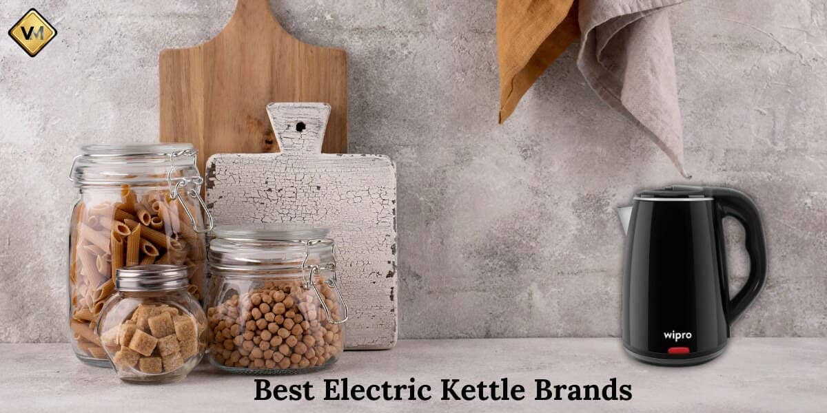 Best Electric Kettle Brands 2024 Know the Smart Choice for Your Kitchen