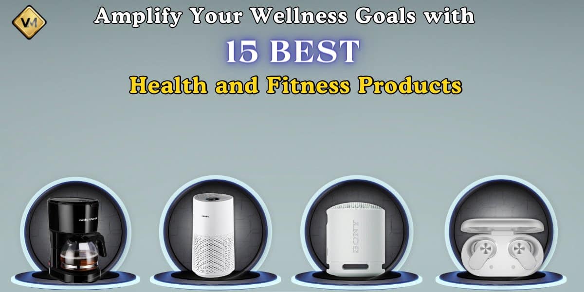 Best Health and Fitness Products