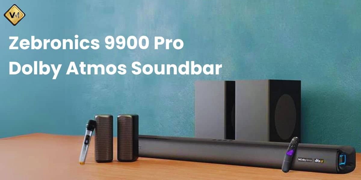 Zebronics 9900 Pro Dolby Atmos Soundbar