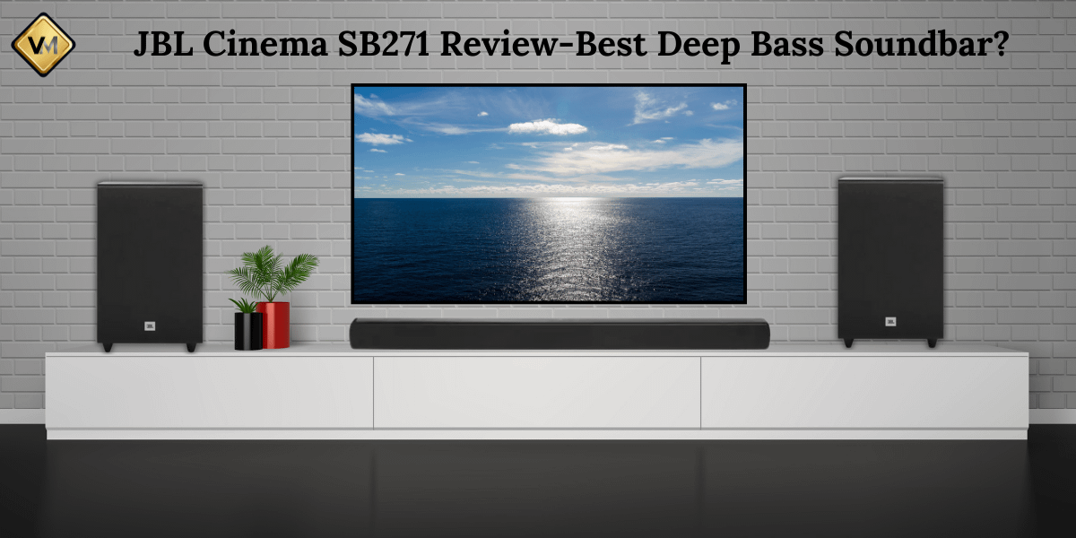 JBL Cinema SB271 Review