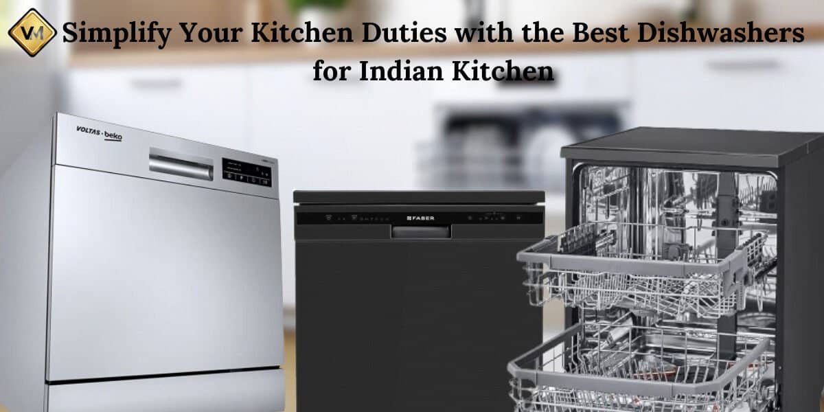 Best Dishwashers for Indian Kitchen 2024