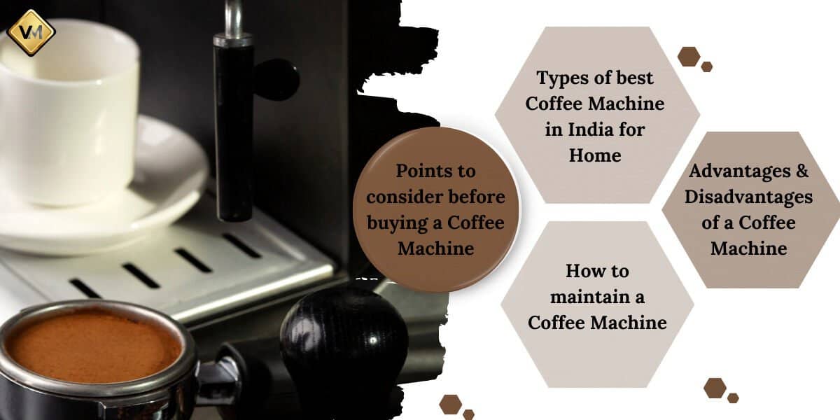 Coffee machine buying guide in india