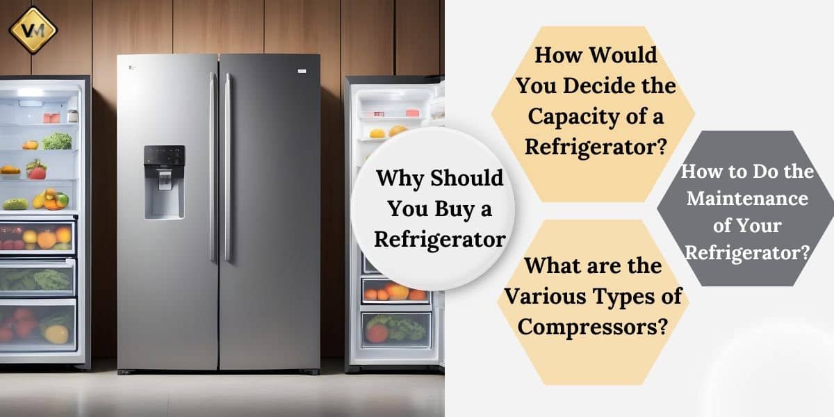 Refrigerator Buying Guide 2024Best Refrigerator in india