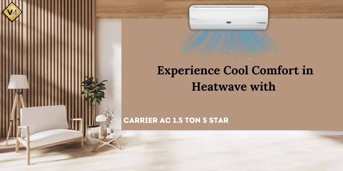 Carrier AC 1.5 Ton 5 Star