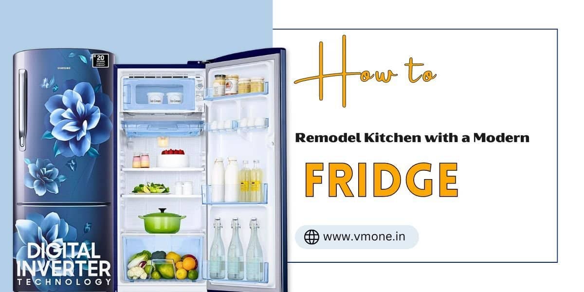 How to Remodel Kitchen with a Modern Fridge