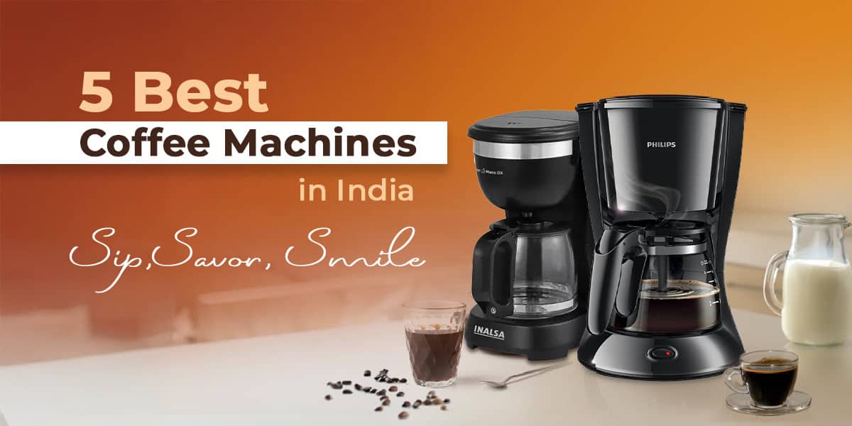 Best Coffee Machine in India