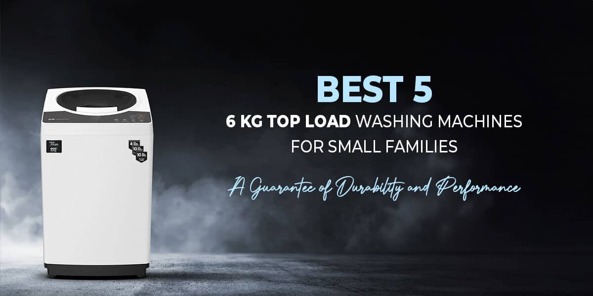 Best 5 Top Load Washing Machines in India (August 2024) 6 KG Top Load Washing Machine