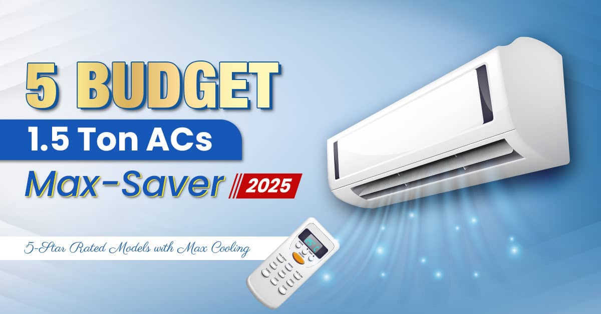 5 Best 1.5 ton Split AC​ 5 Star