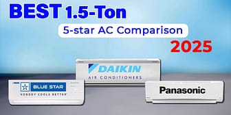 Best 1.5 ton 5 star AC Comparison