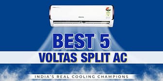 Best 5 Voltas Split AC in India